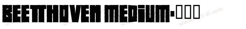 Beethoven Medium字体转换